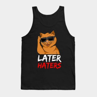 Funny Cut Cat Kitty Merch Design: Later Haters Tank Top